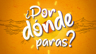 ¿Por dónde paras?